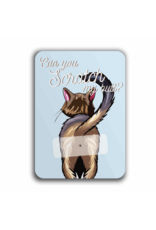 Can you Scratch my butt