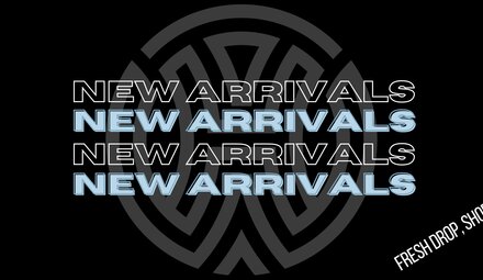 New Arrivals