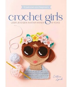 Crochet Girls Leer Je Eigen Avatar Haken In 1 Dag Van Colleen Lynch