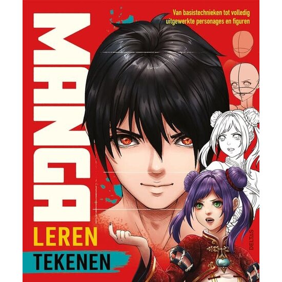 Deltas Manga Leren tekenen Van basistechnieken tot volledig uitgewerkte personages en figuren