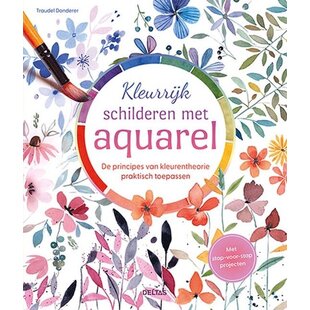 Kleurrijk schilderen met aquarel - Traudel Donderer