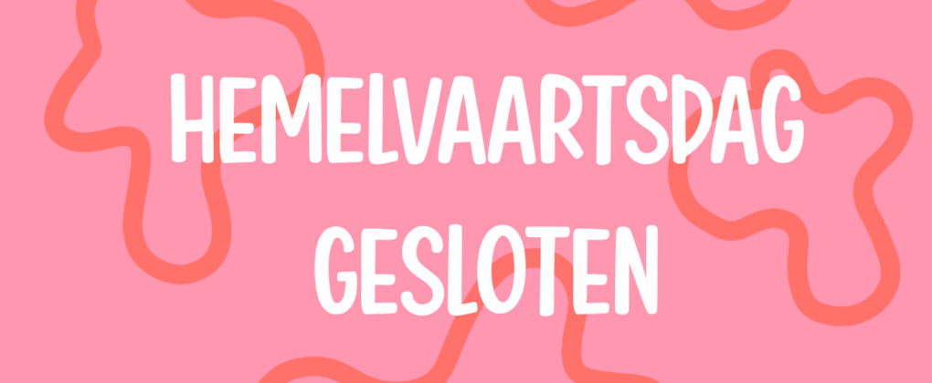 Hemelvaartsdag gesloten!
