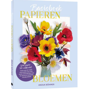 Basisboek papieren bloemen, Anouk Böhmer