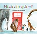 Boeken Boek - Hé, wie zit er op de wc? Boeken Boek - Hé, wie zit er op de wc?