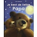 Boeken Boek : Je bent de liefste papa Boeken Boek : Je bent de liefste papa