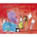 Boeken Boek | Retteketet! We gaan nog niet naar bed Boeken Boek | Retteketet! We gaan nog niet naar bed