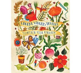 Boeken Boek | Groene vingers toveren | Tuinieren voor kinderen