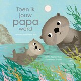 Boeken Boek | Toen ik jouw papa werd