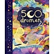 Boeken Boek | 500 dromen. Welke droom kies jij?