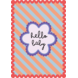 Habitat Habitat | Postkaart Sweet 'n Short | Hello baby