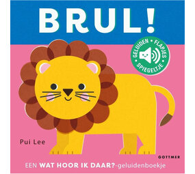 Boeken Boek | Wat hoor ik daar? | Brul!
