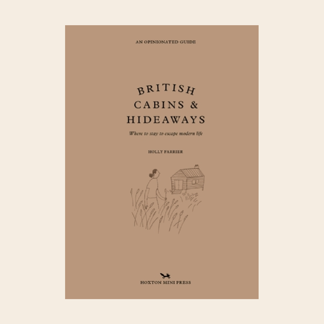Hoxton Mini Press 'British Cabins & Hideaways'