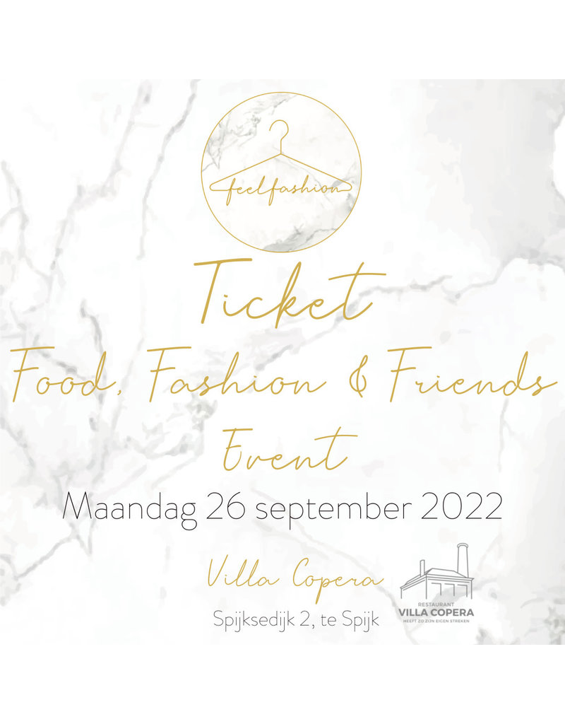 Feel Fashion UITVERKOCHT Ticket 26 September  2022 Food, Fashion & Friends Event