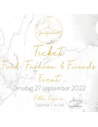 Feel Fashion UITVERKOCHT Ticket 27 September 2022 Food, Fashion & Friends Event
