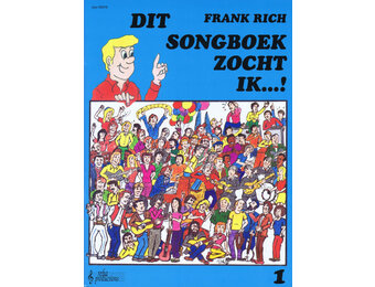Frank Rich, Dit Songboek Zocht ik 1