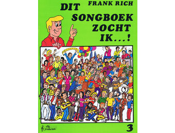 Frank Rich, Dit Songboek Zocht ik  3