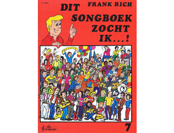 Frank Rich, Dit Songboek Zocht ik  7