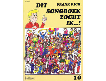 Frank Rich, Dit Songboek Zocht ik  10
