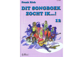 Frank Rich, Dit Songboek Zocht ik  12