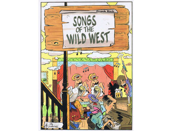 Frank Rich, Songs Of The Wild West