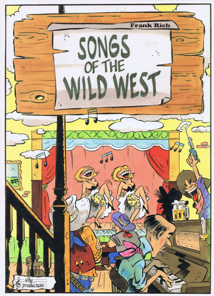 Frank Rich, Songs Of The Wild West