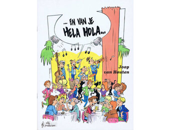 Joop van Houten, En van je hela hola