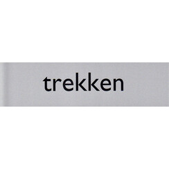 Plaque d'information pictogramme 'Trekken' 165x44mm