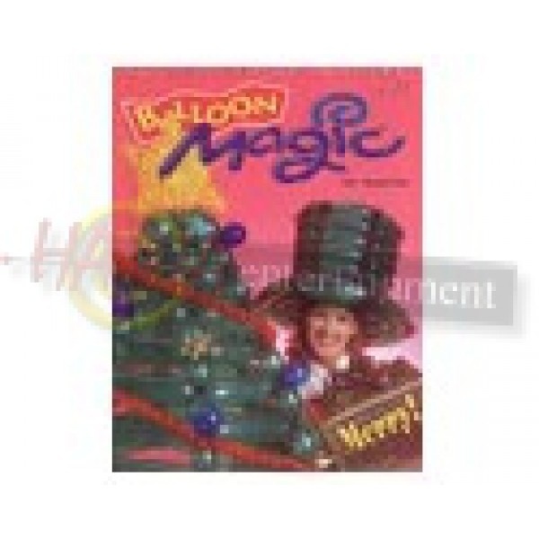 Balloon Magic - 6 - Make it Merry