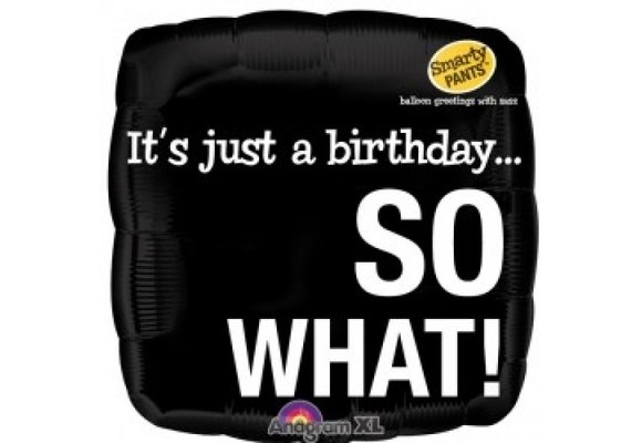 SALE > Smart - Birthday So What - 18 inch.