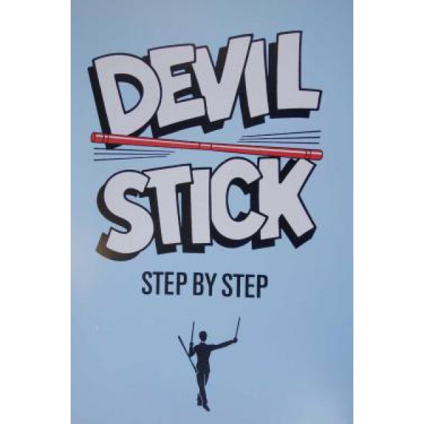 D. Finnigan - Devilstick step by step - Boek