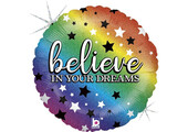 Believe in your Dreams Holographic - B18"/45cm
