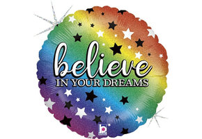 Believe in your Dreams Holographic - 18 inch - Betallic