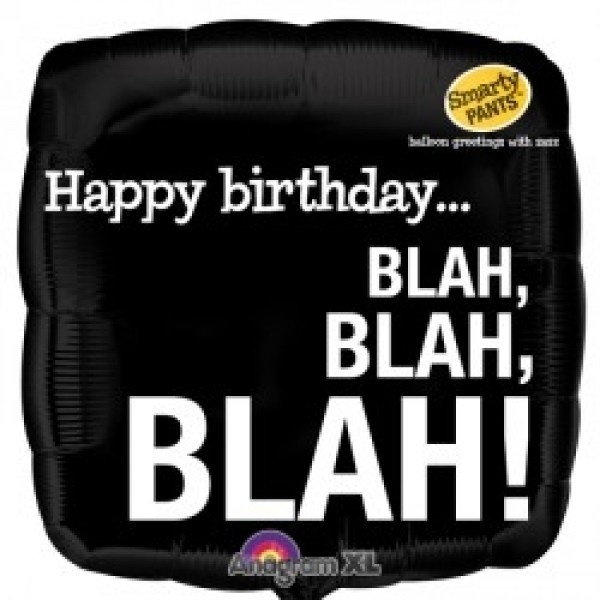 Smart - Another Birthday Blah - 18"/45cm - SALE