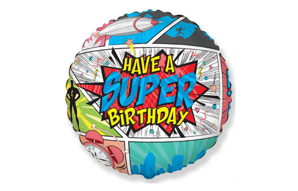 Have A SUPER Birthday - COMIC - 18 inch - Flex Metal