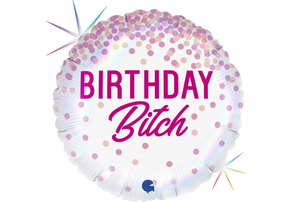 Birthday - Bitch - 18 inch - Grabo