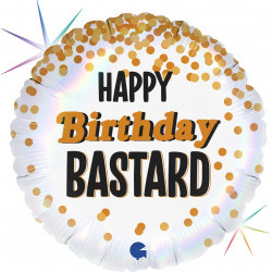 Birthday Basterd - GR18"/45cm