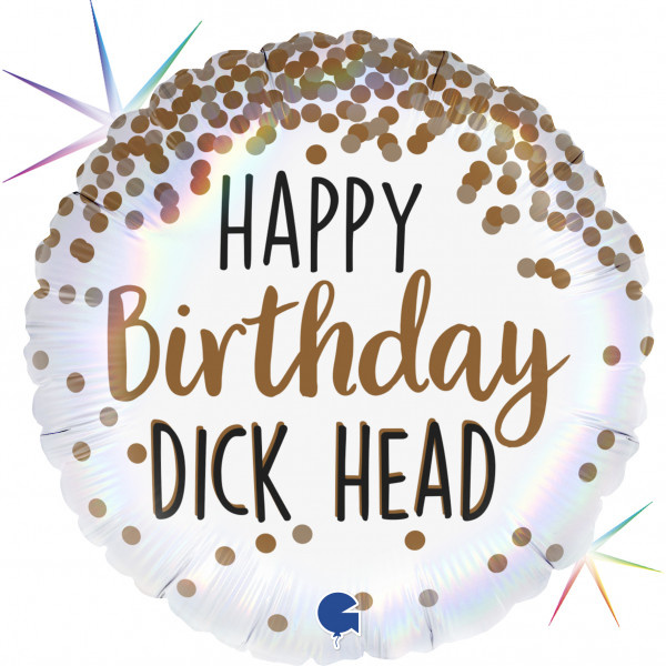 Birthday Dickhead - GR18"/45cm
