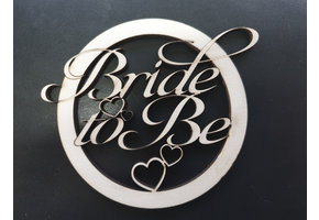 LS - Bride to Be - hout - 40 x 45cm/4mm