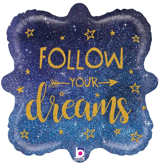 SALE > Follow Your Dreams - B18"/45cm