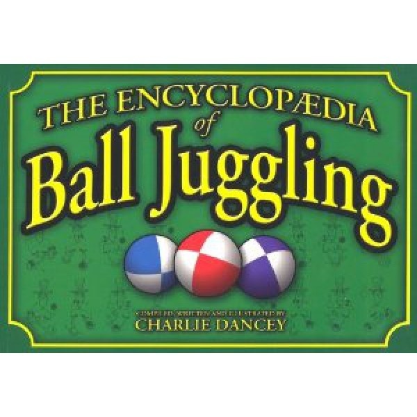 C. Dancey's - Encyclopaedia of Ball Juggling