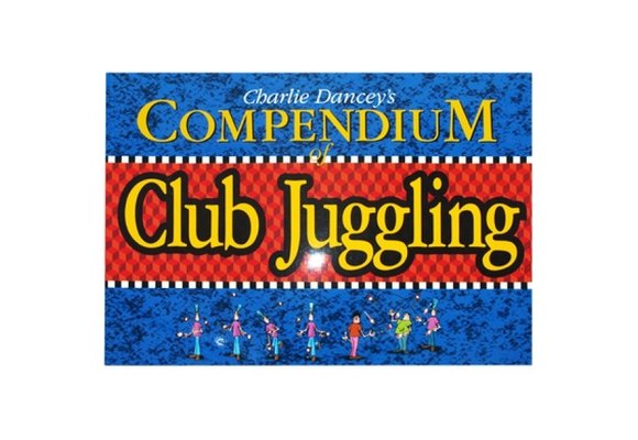 C. Dancey's - Compendium of Club Juggling - Boek