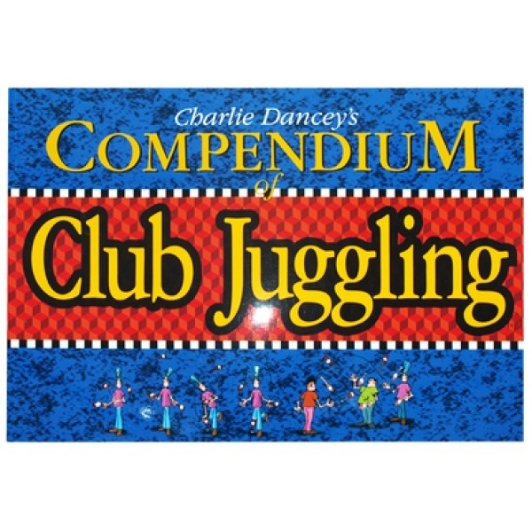 C. Dancey's - Compendium of Club Juggling - Boek