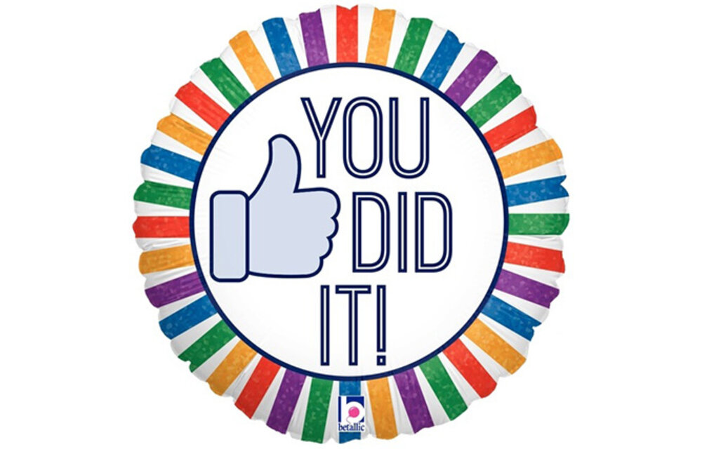 You Did It Holographic - 18 inch - Betallic