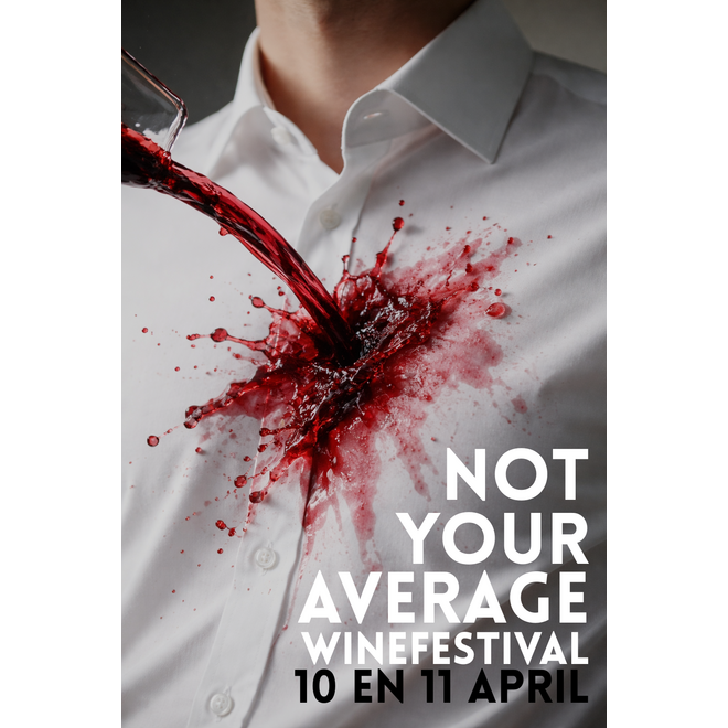 Not Your Average Winefestival - Hét wijnfestival voor liefhebbers