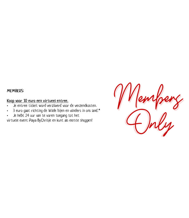 Playa ByChrisje - Members Only