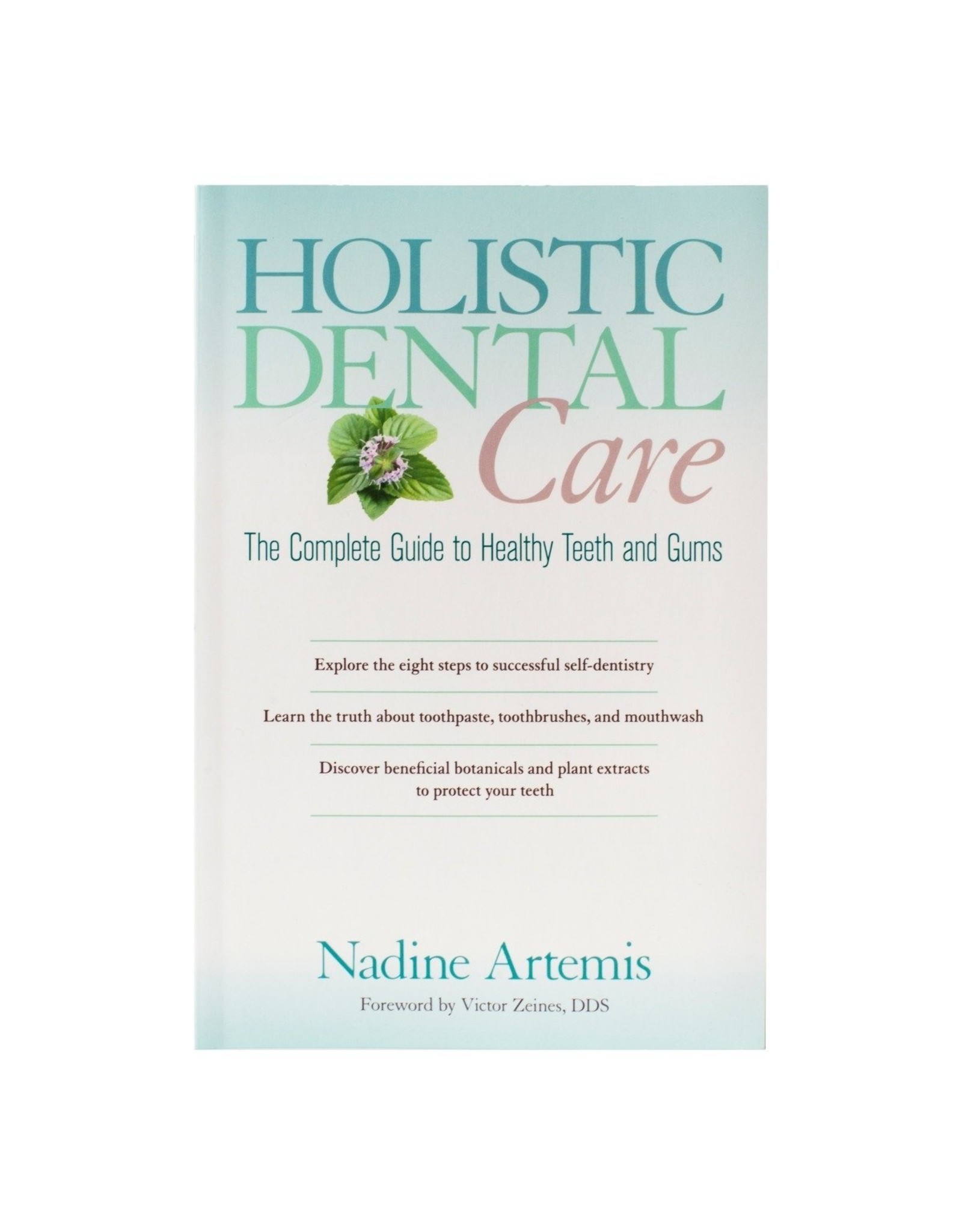 Living Libations Holistic Dental Care, The Complete Guide to Healthy Teeth and Gums