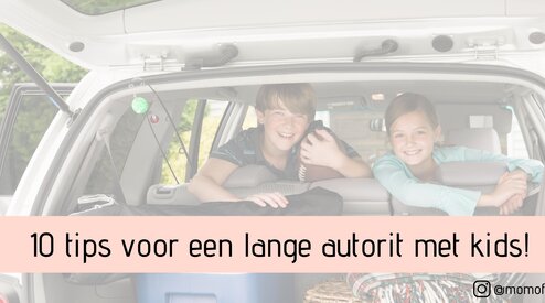 10 Tips voor een lange autorit met kids!