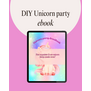 DIY Kinderfeestje Unicorn - Compleet draaiboek