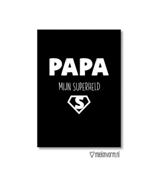 Miek in Vorm Papa Is Mijn Superheld
