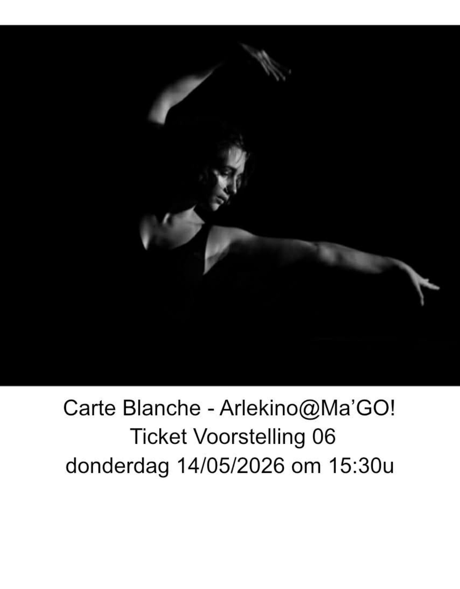 Arlekino Ticket VS 06 Don 14/05/2026 om 15:30u - Carte Blanche - Arlekino@Ma'GO!